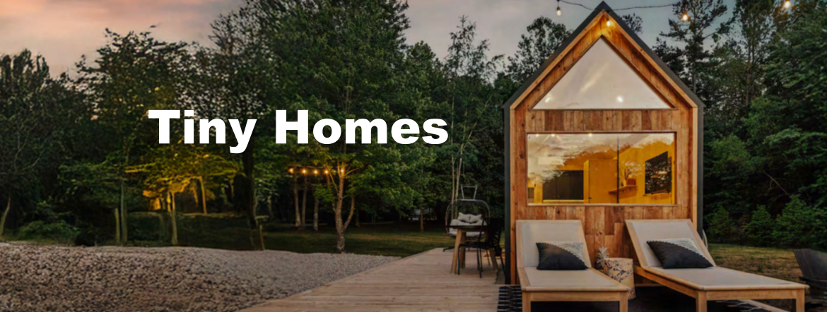 Tiny Homes